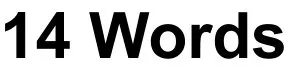 14 Words
